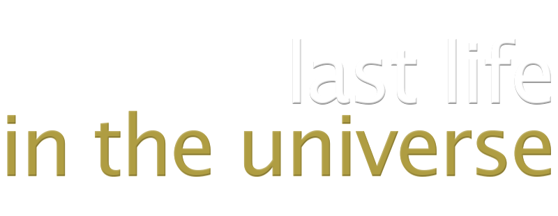 Last Life in the Universe