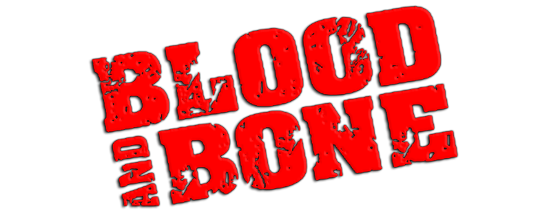 Blood and Bone