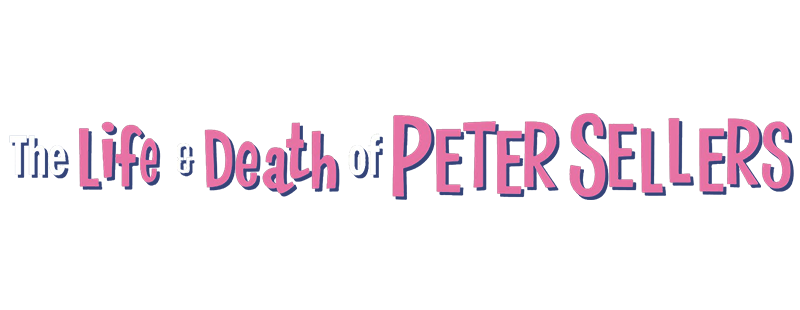 The Life and Death of Peter Sellers