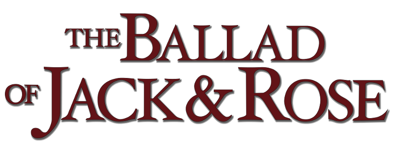 The Ballad of Jack and Rose