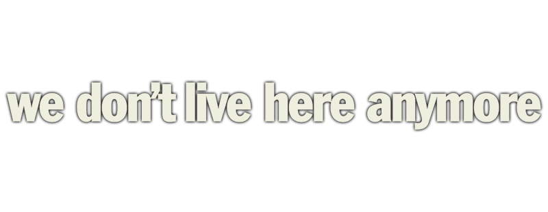We Don't Live Here Anymore