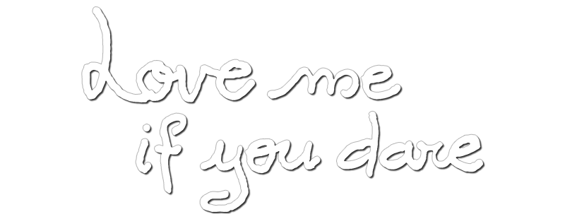 Love Me If You Dare
