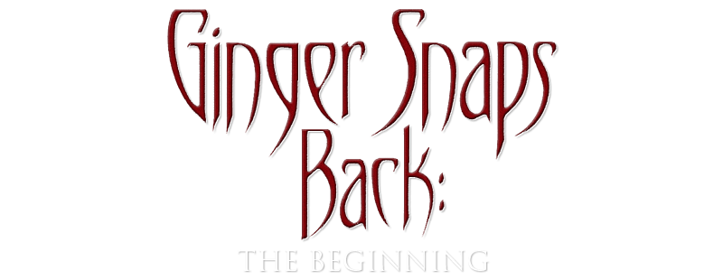 Ginger Snaps Back: The Beginning