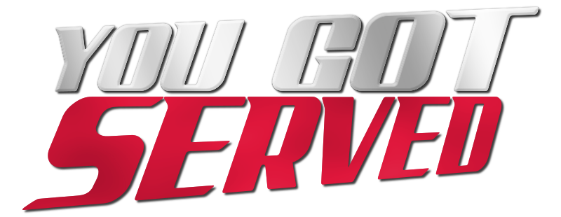 You Got Served