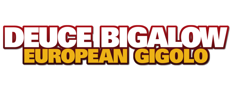 Deuce Bigalow: European Gigolo