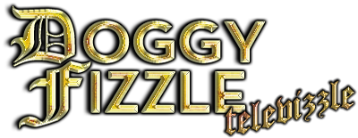 Doggy Fizzle Televizzle