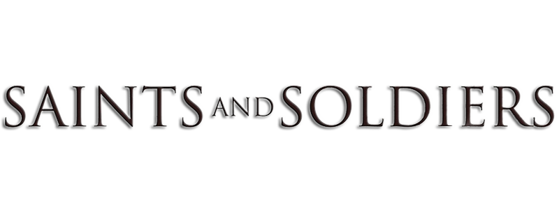 Saints and Soldiers