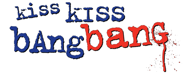 Kiss Kiss Bang Bang
