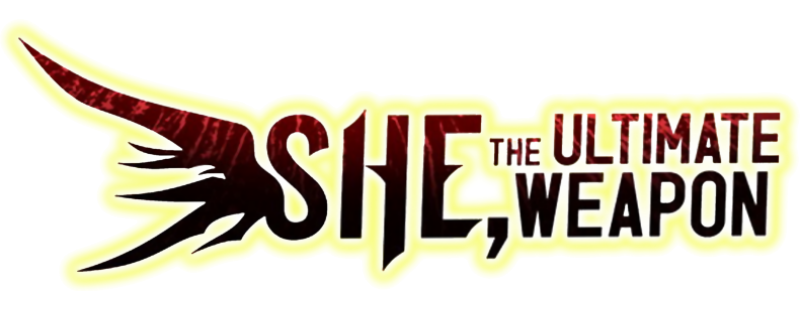 She, the Ultimate Weapon