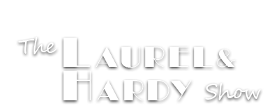 The Laurel and Hardy Show