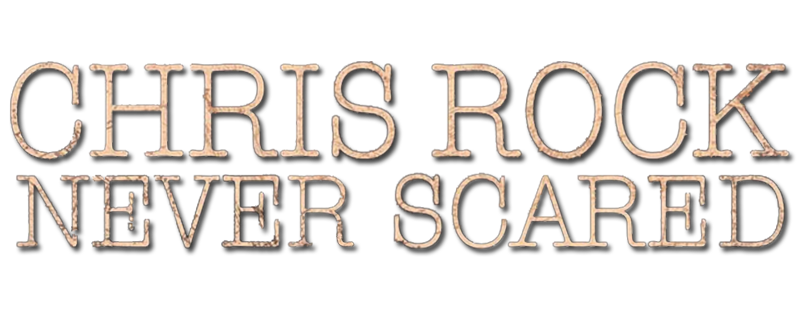 Chris Rock: Never Scared
