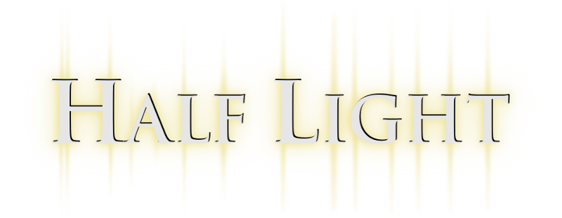 Half Light