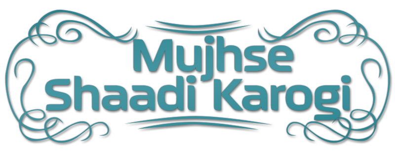 Mujhse Shaadi Karogi
