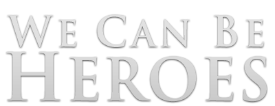 We Can Be Heroes