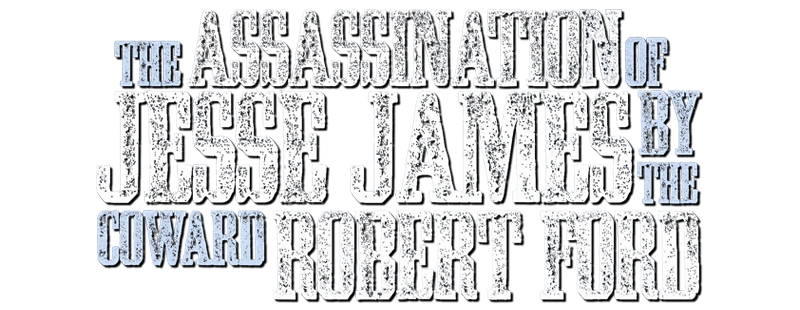 The Assassination of Jesse James by the Coward Robert Ford