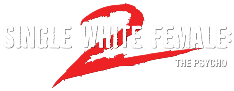 Single White Female 2: The Psycho