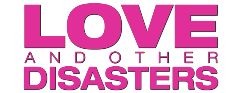 Love and Other Disasters
