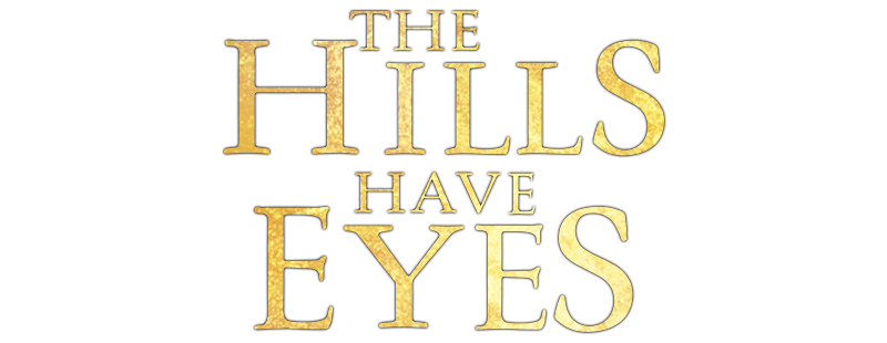 The Hills Have Eyes