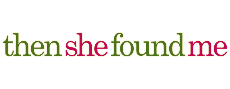Then She Found Me