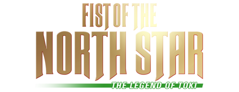 Fist of the North Star: The Legend of Toki