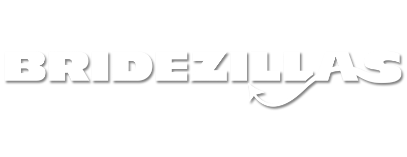 Bridezillas