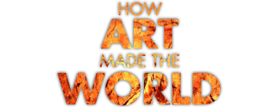 How Art Made the World
