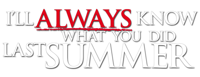 I'll Always Know What You Did Last Summer