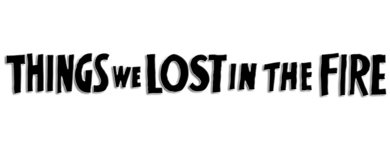 Things We Lost in the Fire