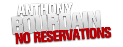 Anthony Bourdain: No Reservations