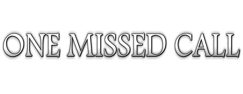 One Missed Call