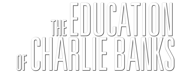 The Education of Charlie Banks