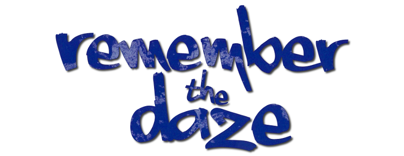Remember the Daze