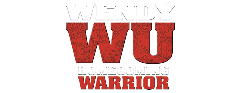 Wendy Wu: Homecoming Warrior