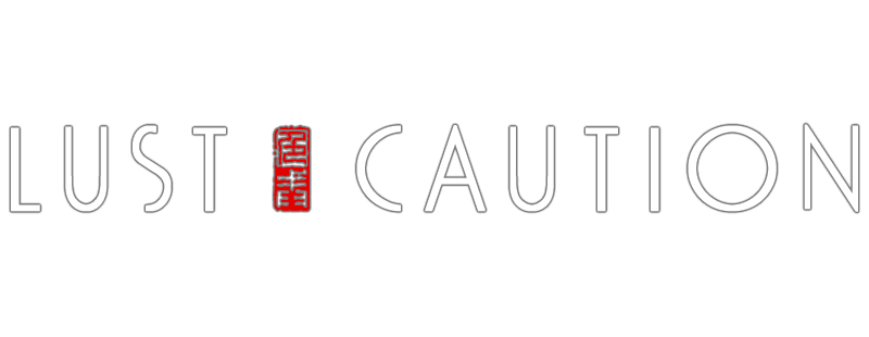 Lust, Caution