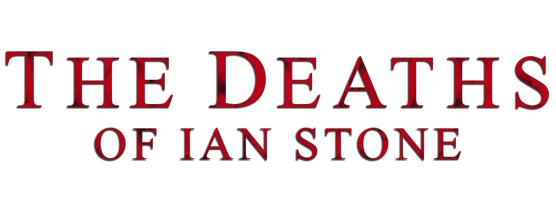 The Deaths of Ian Stone