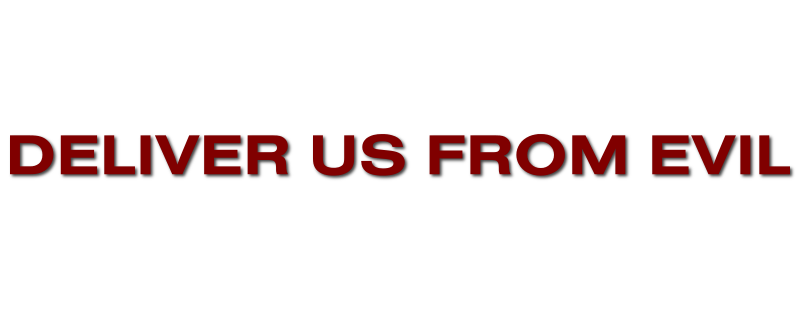 Deliver Us from Evil