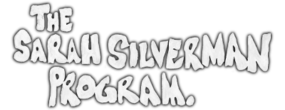 The Sarah Silverman Program.