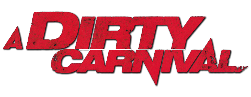 A Dirty Carnival