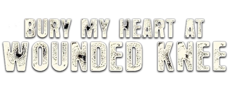 Bury My Heart at Wounded Knee