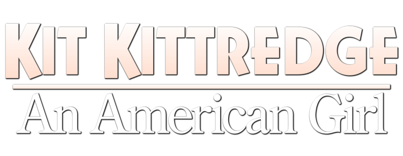 Kit Kittredge: An American Girl
