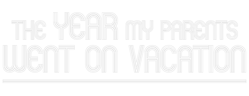 The Year My Parents Went on Vacation