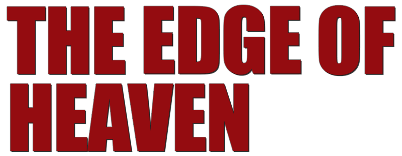 The Edge of Heaven