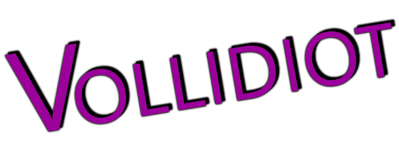 Vollidiot