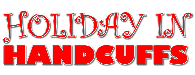 Holiday in Handcuffs