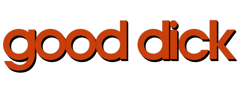 Good Dick