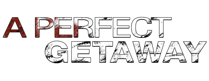 A Perfect Getaway