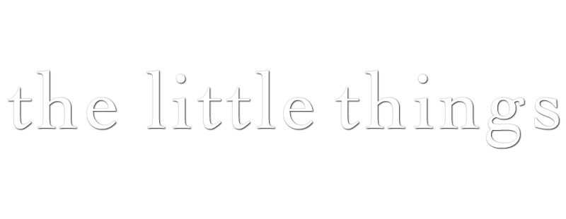 The Little Things