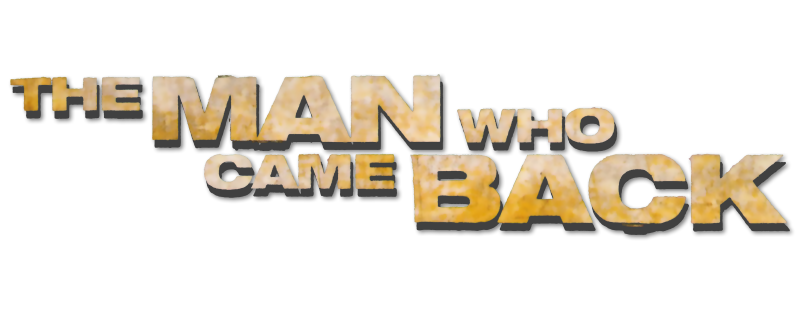 The Man Who Came Back