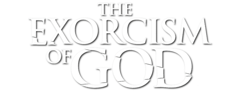 The Exorcism of God
