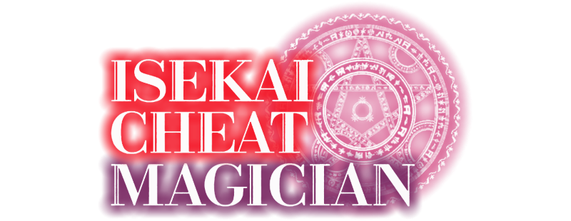 Isekai Cheat Magician
